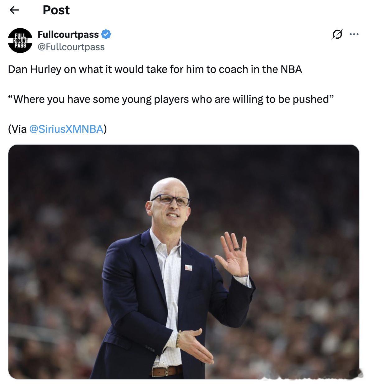 康涅狄格大学主教练丹·赫尔利谈及自己执教NBA所需的条件时表示："要有一群愿意被