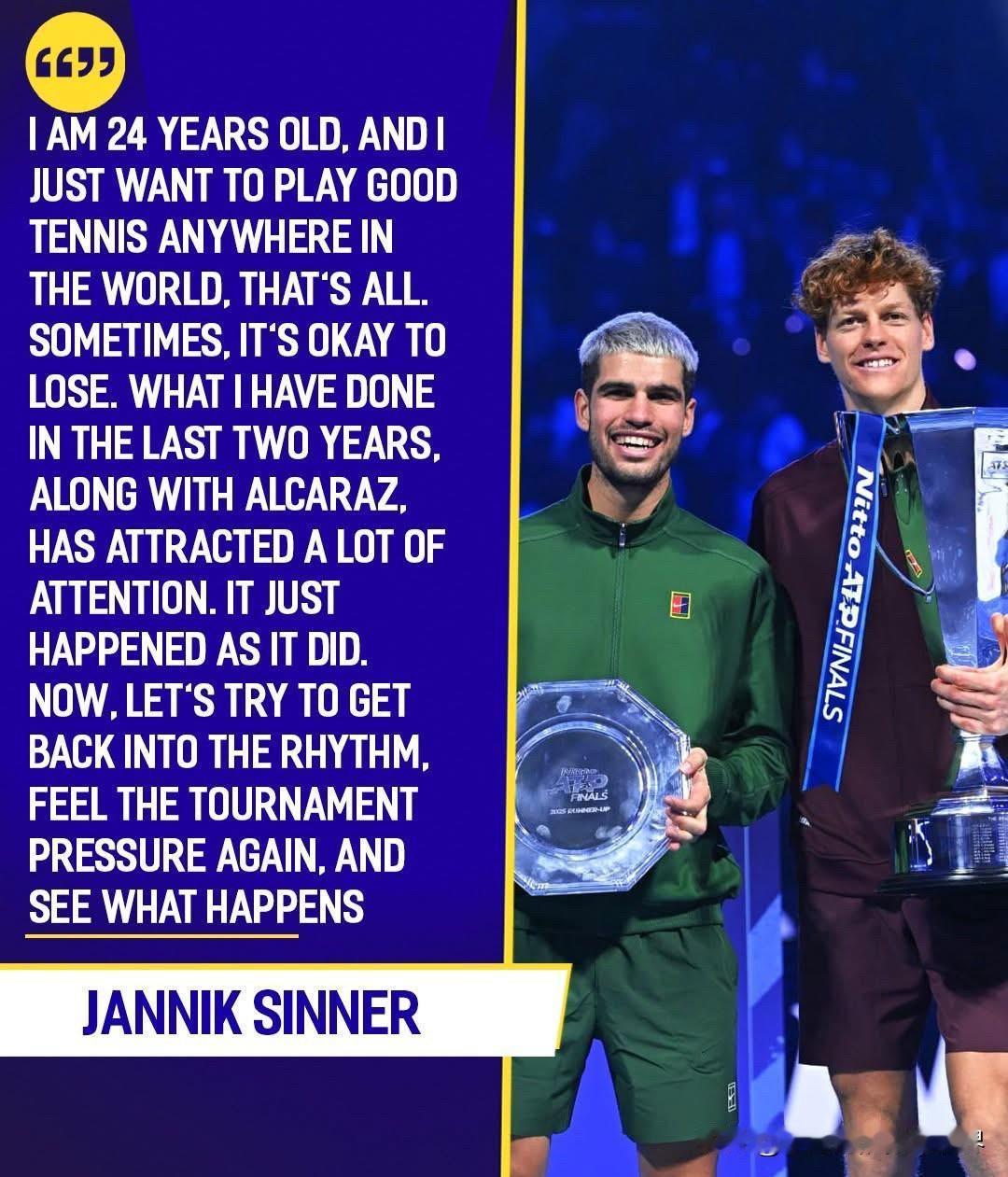 扬尼克·辛纳在卡塔尔公开赛新闻发布会上坦言，输球有时也没什么大不了的！

这位目