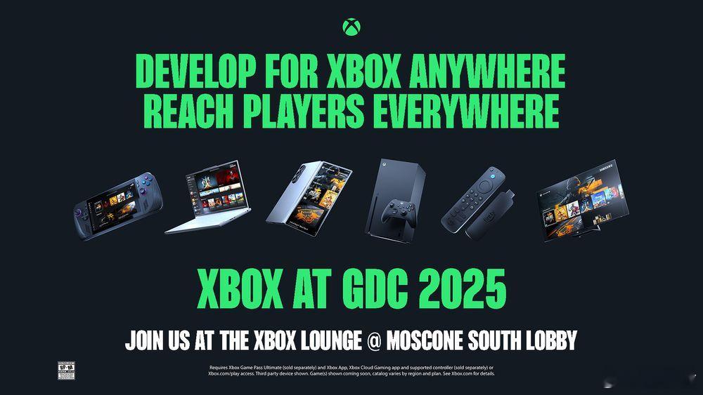 Xbox  Xbox将参加下个月举行的GDC 2025，探索”每块屏幕都是Xbo