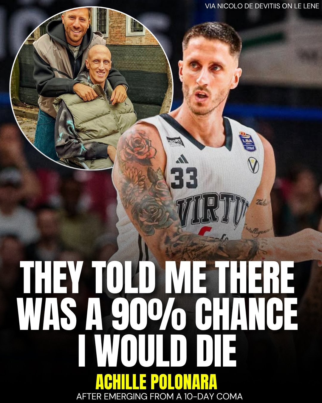 前意大利男篮国手波罗纳拉讲述了自己从死亡边缘爬回来的经历，患上白血病的他在骨髓移