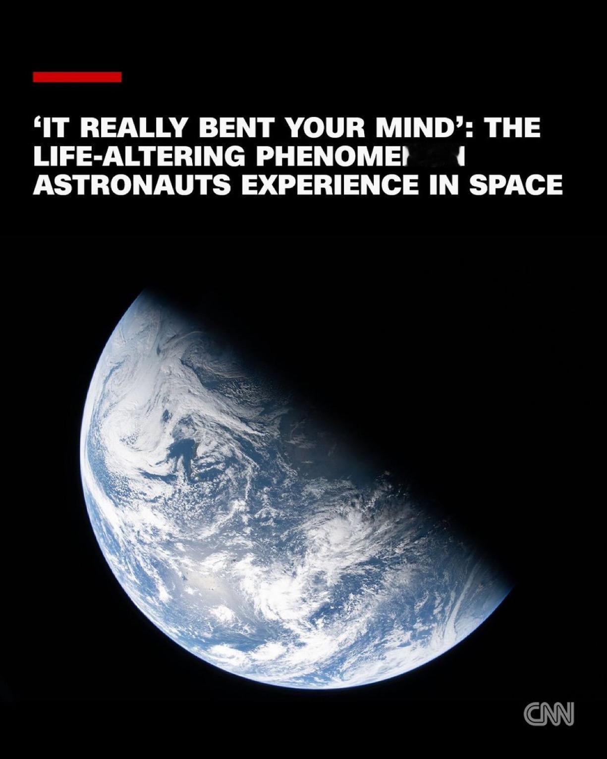 ‘它真的让你改变了思维’：宇航员在太空中经历的改变人生的现象。

它被称为“概览