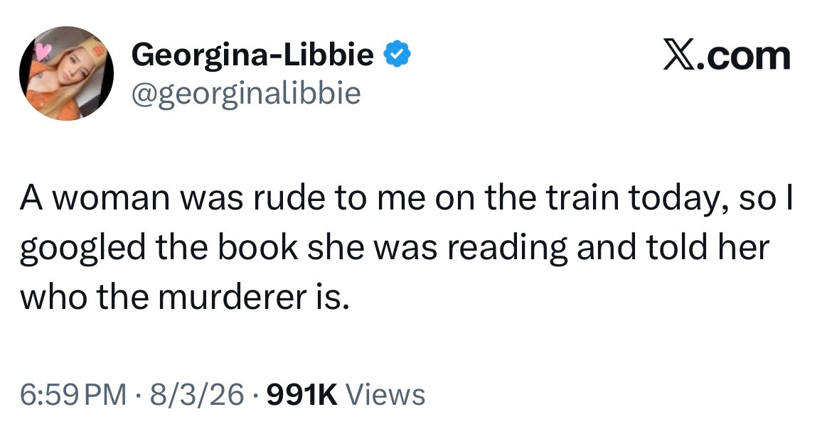 “火车上有个女人对我态度很差，于是我用谷歌搜索了她正在读的那本书，然后告诉她凶手
