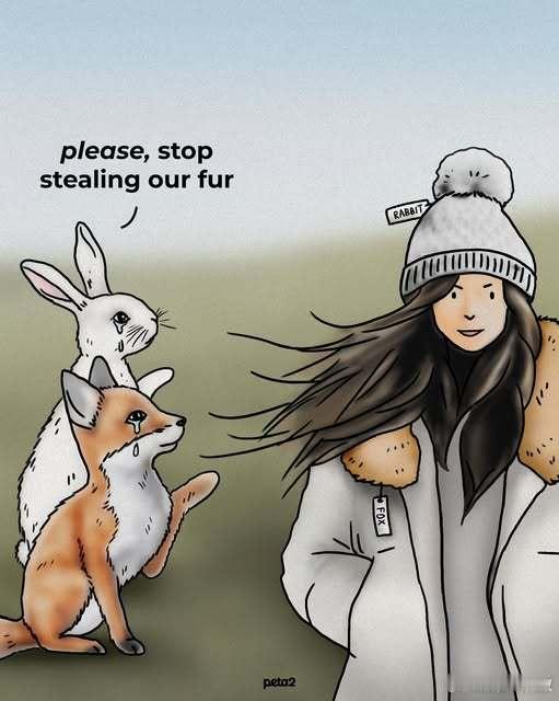 每一件皮草制品，都是从渴望活下去的生命那里偷来的。[伤心] ​​​