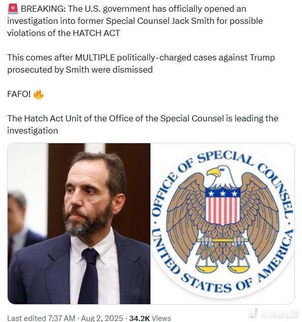美国政府已正式对前特别检察官杰克·史密斯展开调查，原因是其可能违反了《哈奇法案》