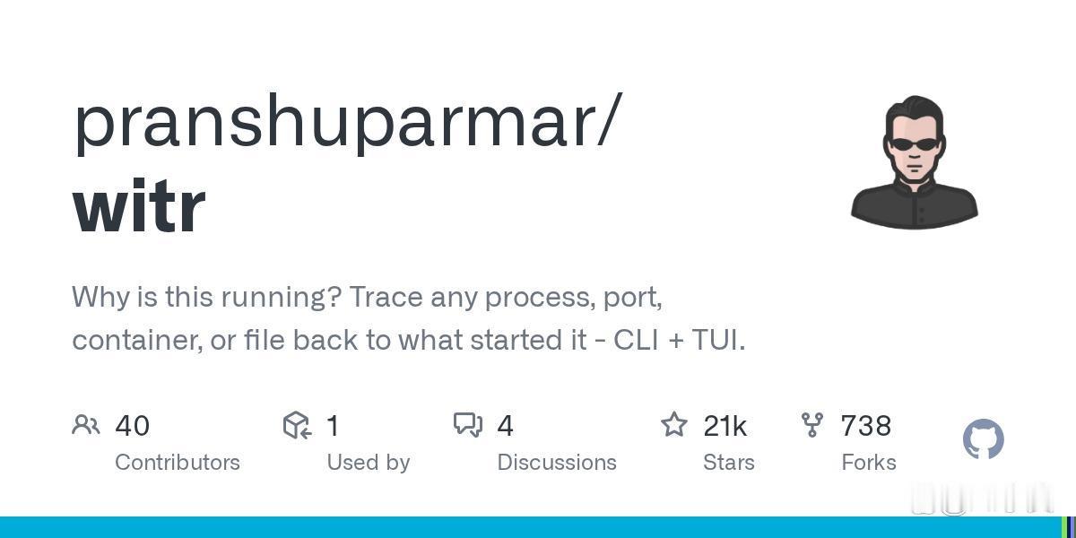 witr冲上GitHub Trending：一个命令追出进程来源，解决的不是“看