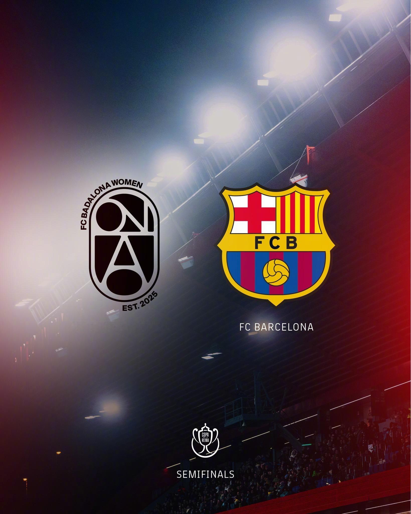 红蓝倩影 🆚25/26赛季王后杯半决赛，巴萨将先客后主挑战巴达洛纳女足！在一个