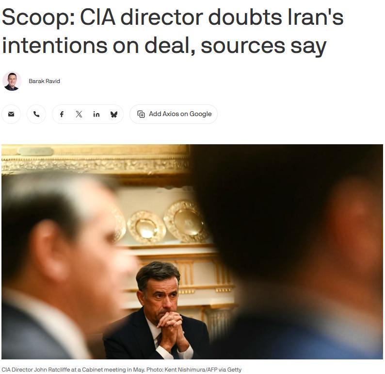 Axios爆料，特朗普政府内部对美伊协议其实分歧很大。CIA局长拉特克利夫告诉特