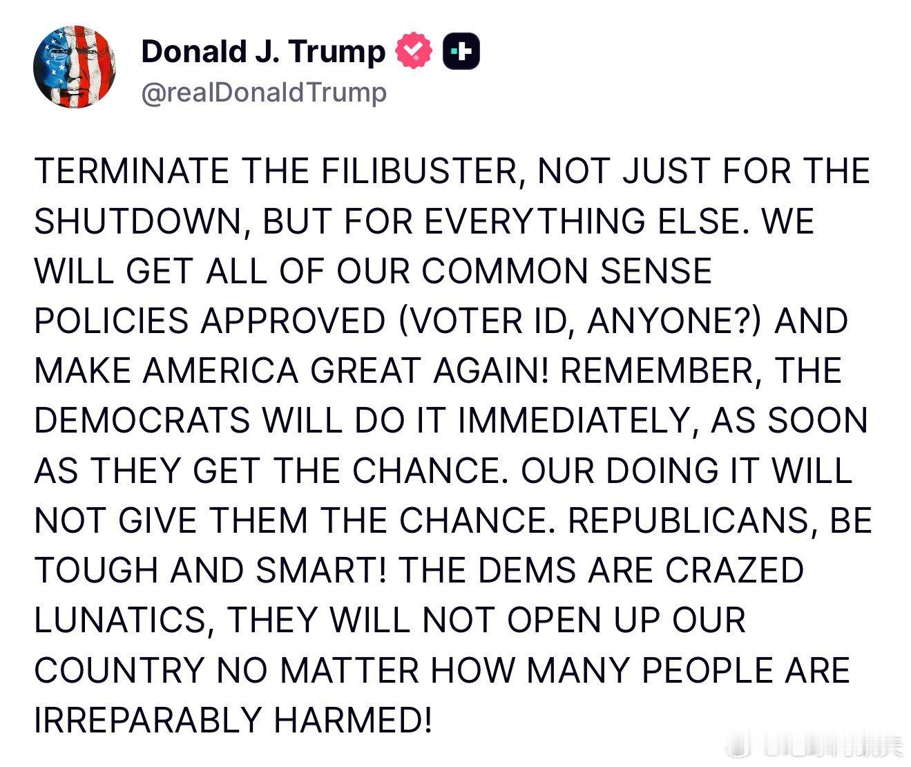 ‼️特朗普再批民主党：“终止阻挠冗长辩论，不只针对政府关门，还包括所有其他事项。