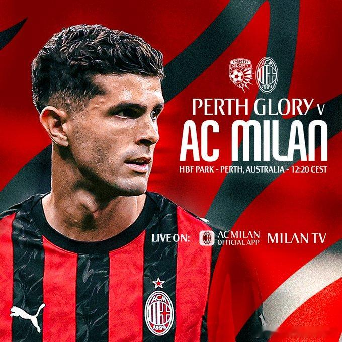 [哇]今晚好看！热身赛预告：18:00，珀斯光荣vsAC米兰19:00，首尔FC