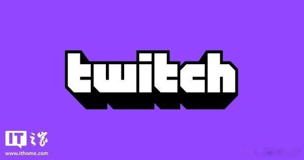 亚马逊利用Twitch直播内容训练AI【Twitch 证实亚马逊正利用其直播内容