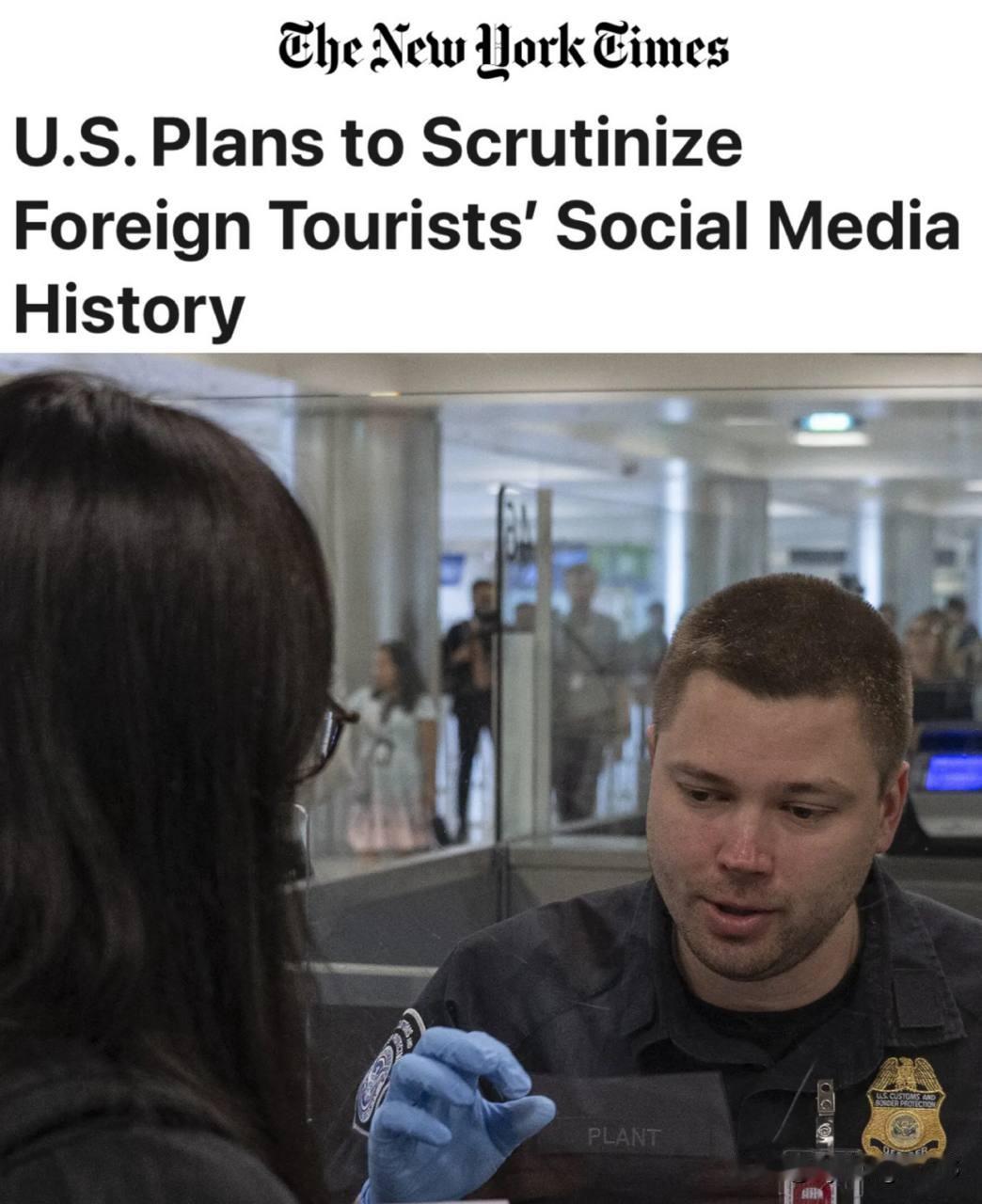 ‼️🇺🇸 “美国计划全面审查外国游客的社交媒体记录”：美国人将在外国人入境前