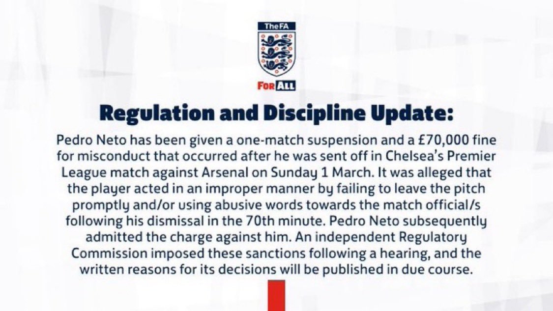 佩德罗·内托因在对阵阿森纳的比赛中被罚下后的行为不端，被处以一场比赛的禁赛。这位