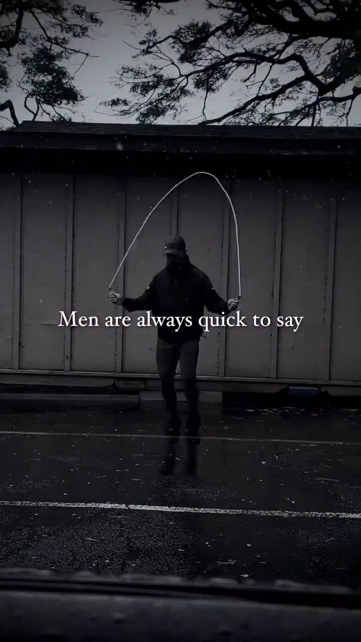 men are always quick to say i'd die for 