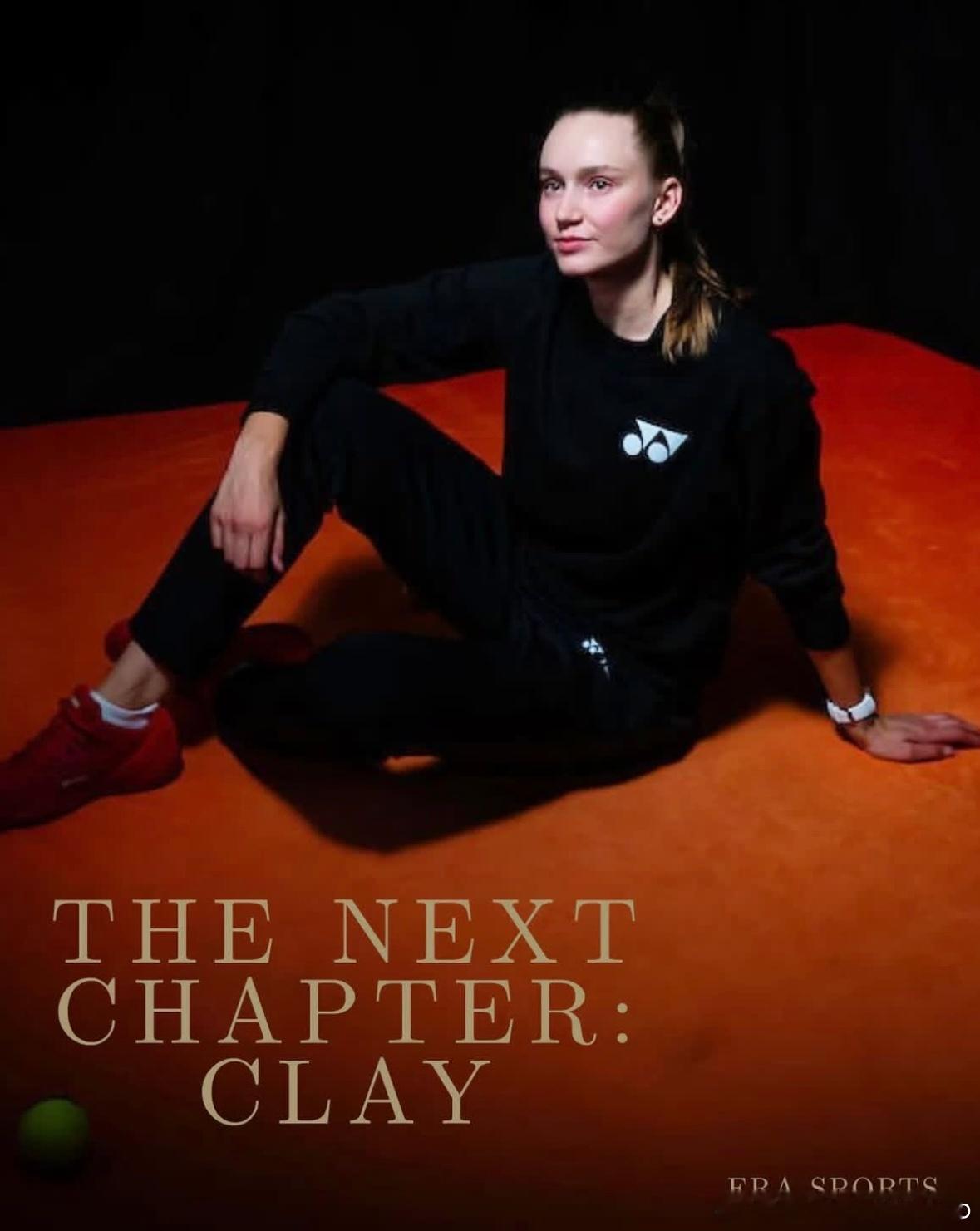 莱巴金娜！ERA体育工作室发布图文，THE NEXT CHAPTER：CLAY，