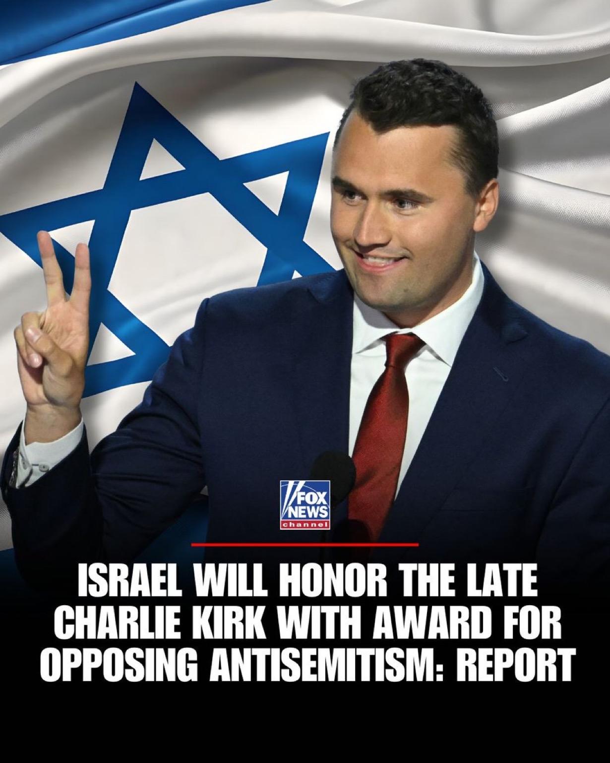 据报道，以色列将在一次国际会议上表彰已故的美国转折点组织创始人查理·柯克，以表彰