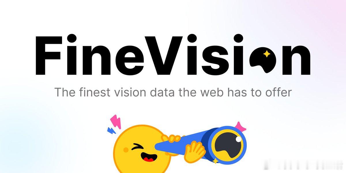FineVision发布：开源视觉-语言模型训练数据集• 覆盖17.3M张图片，