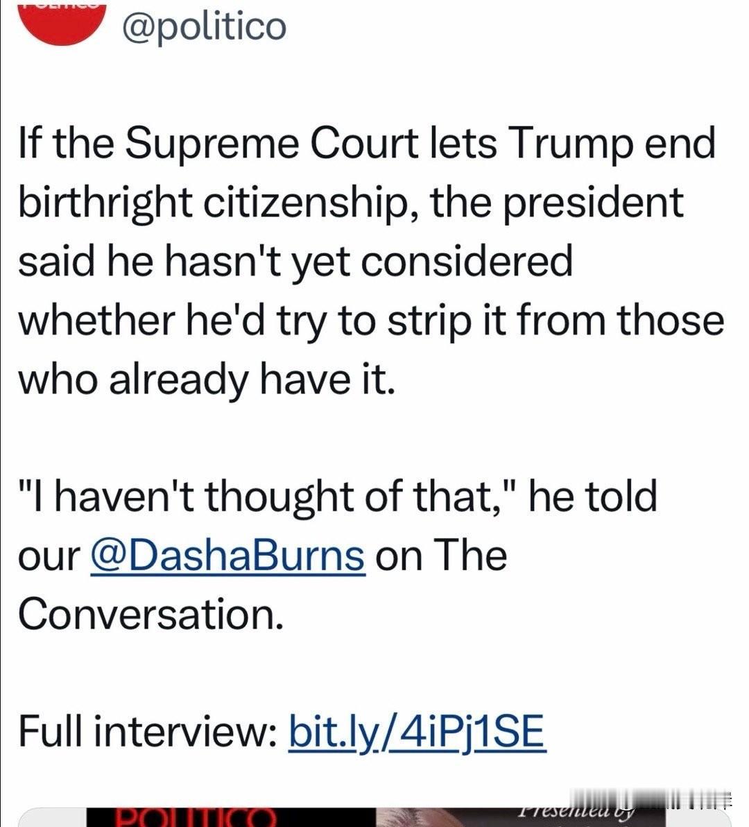 如果最高法院允许川普终止出生公民权，总统表示他尚未考虑是否会试图剥夺那些已经拥有