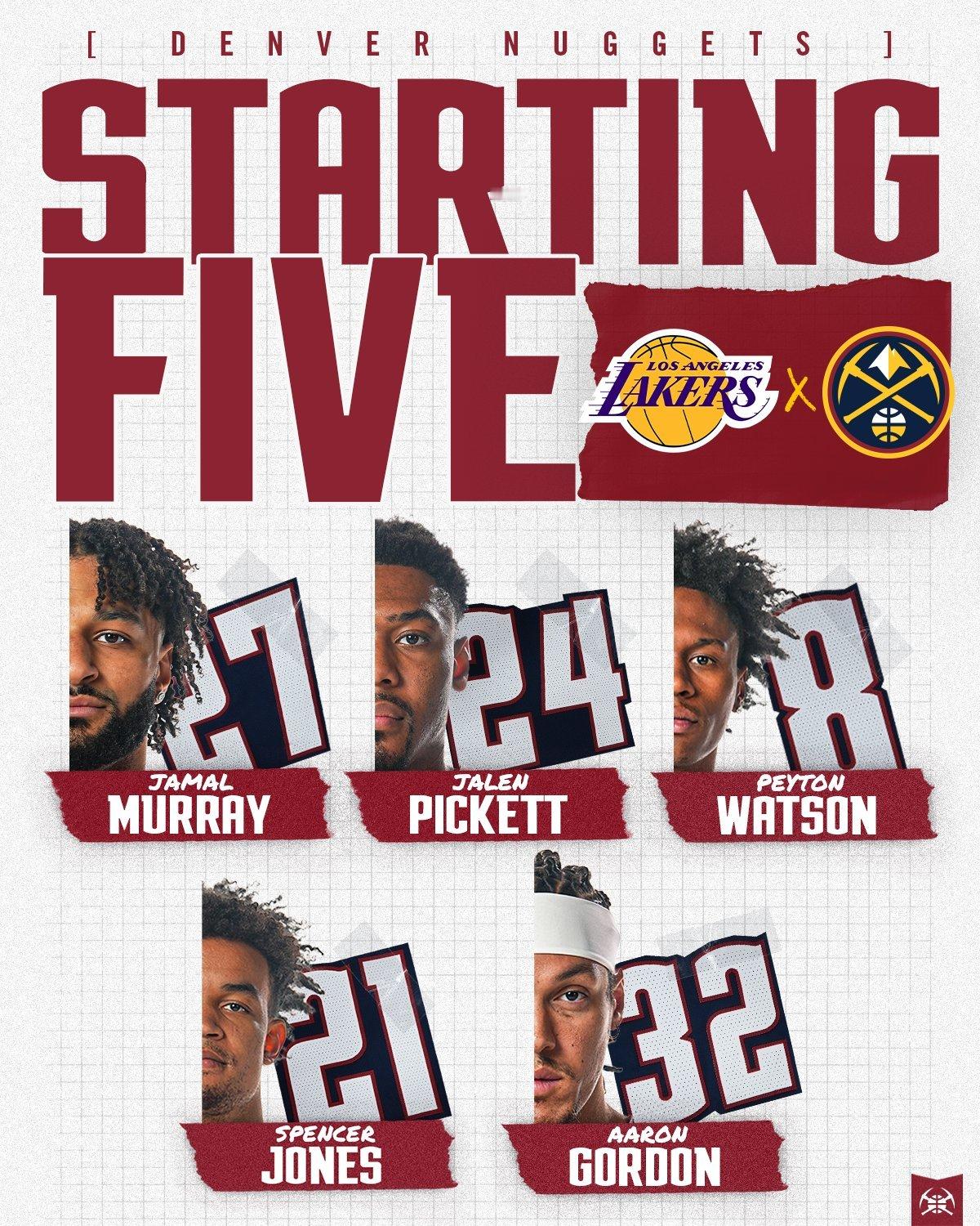 掘金队的首发：贾马尔-穆雷，皮克特，佩顿-沃特森，斯宾塞-琼斯，阿隆-戈登👀湖
