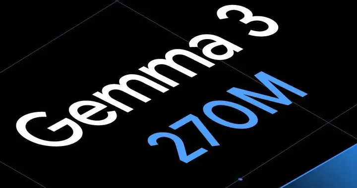 谷歌開源Gemma 3 270M，性能超越Qwen 2.5同級模型