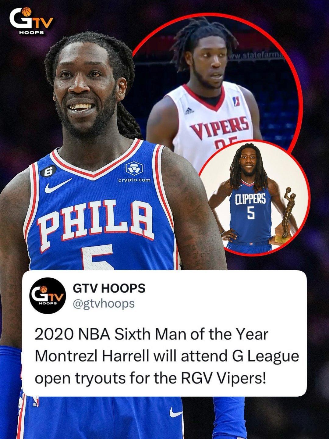 哈雷尔将参加毒蛇队9月12日公开试训👀前NBA老将、2020最佳第六人蒙特雷兹