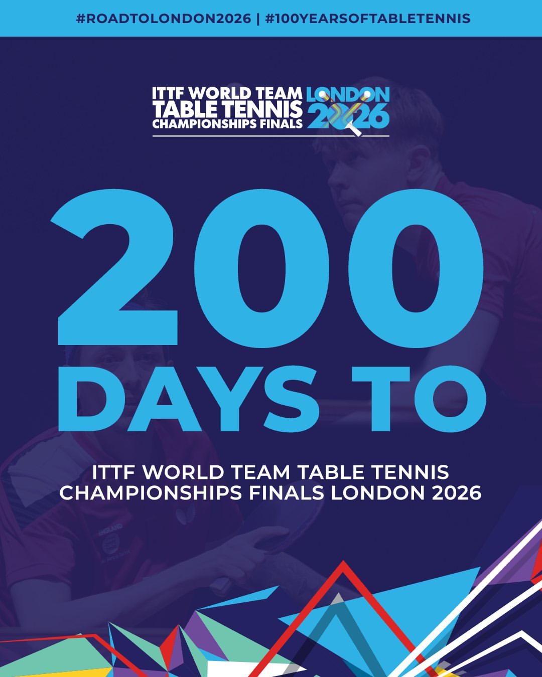2026伦敦世界乒乓球团体锦标赛倒计时200天 ​​​