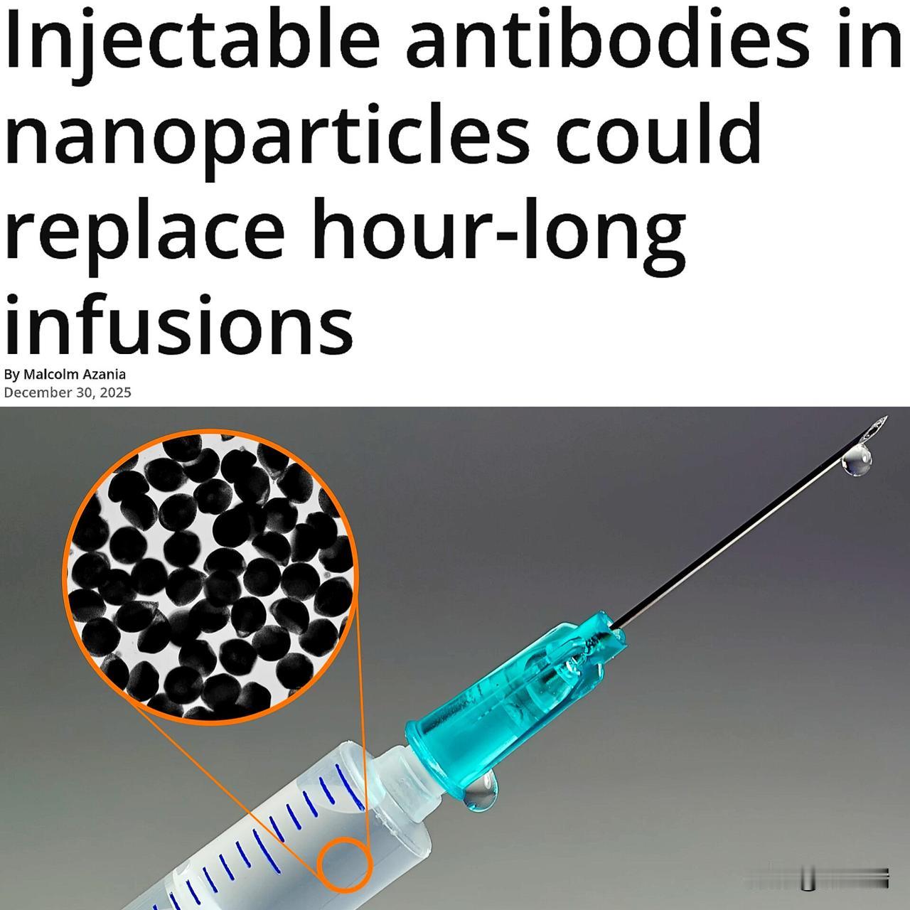 这意义重大：注射型抗体有望取代耗时数小时的静脉输液。

麻省理工学院的科学家们开