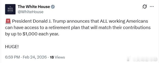國情咨文：川普總統宣布，所有在職的美國人都可以參加一項退休計畫，政府每年將為其退