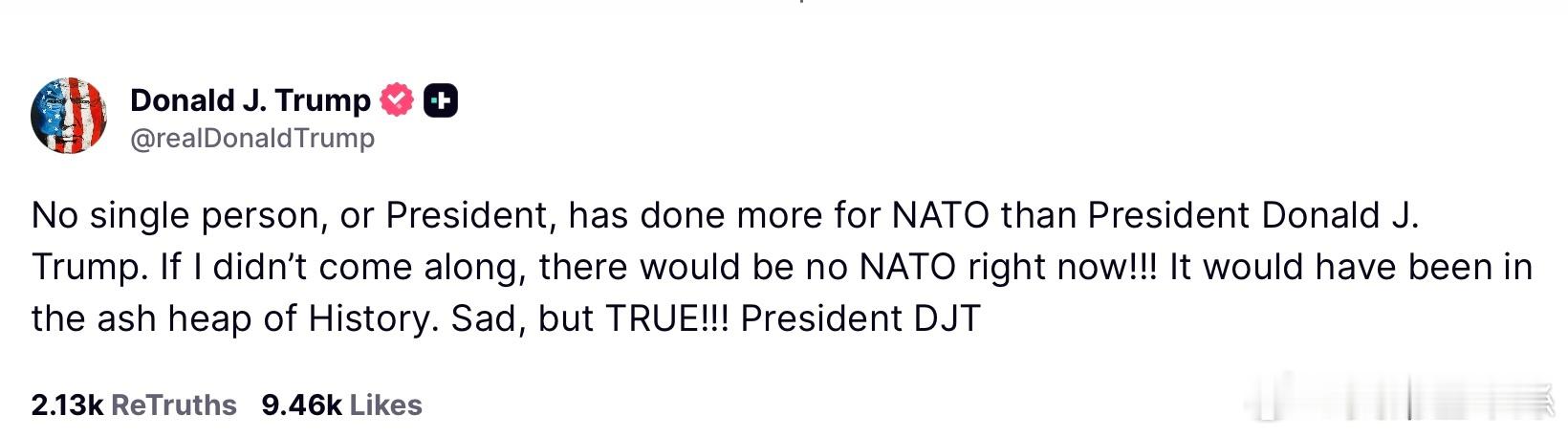 川普：沒有任何一個人，或任何一位總統，為北約所做的貢獻能超過DJT 總統。如果不