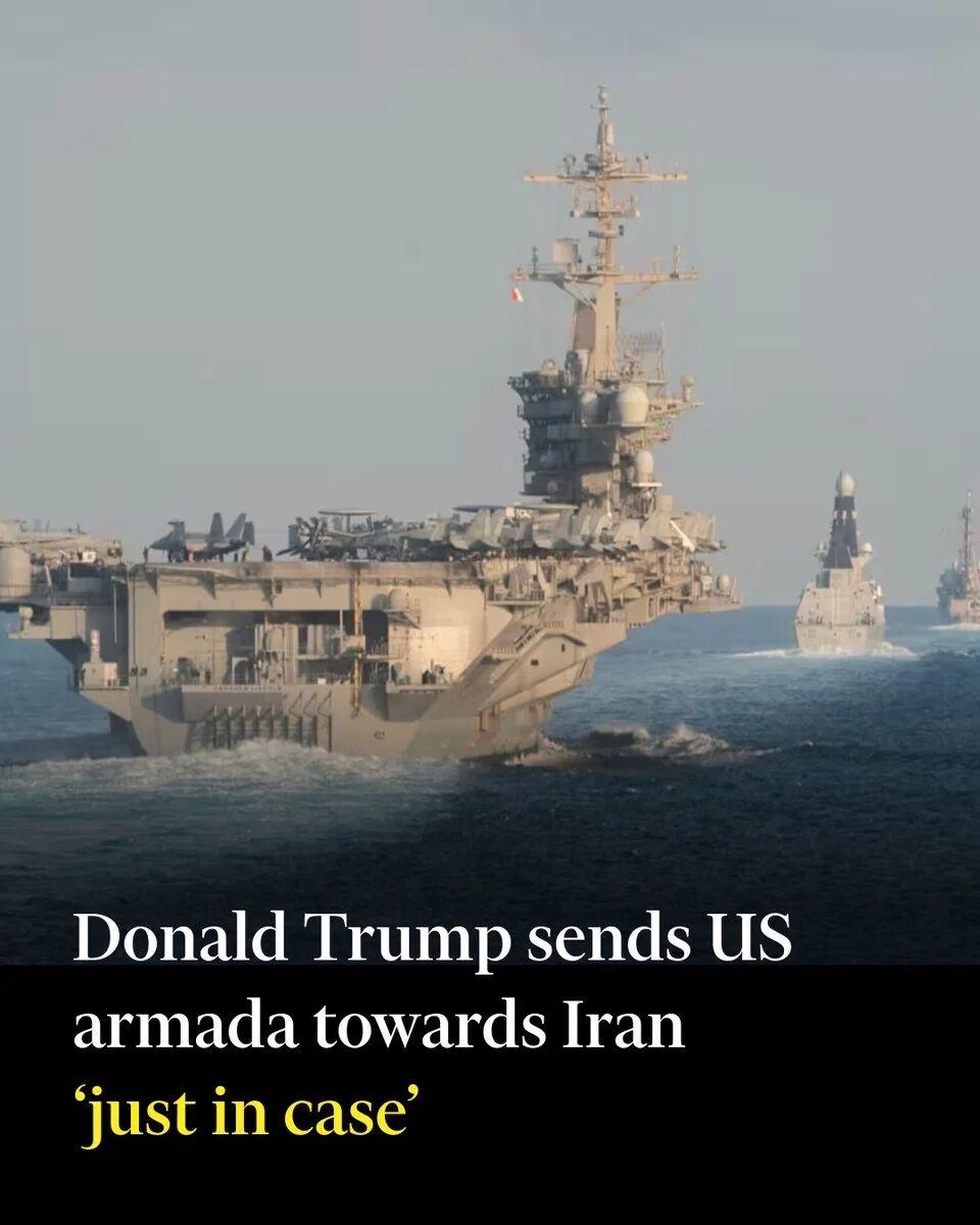 特朗普表示，一支庞大的美国海军舰队正在驶向伊朗，这是他继续威胁干预伊朗局势的最新