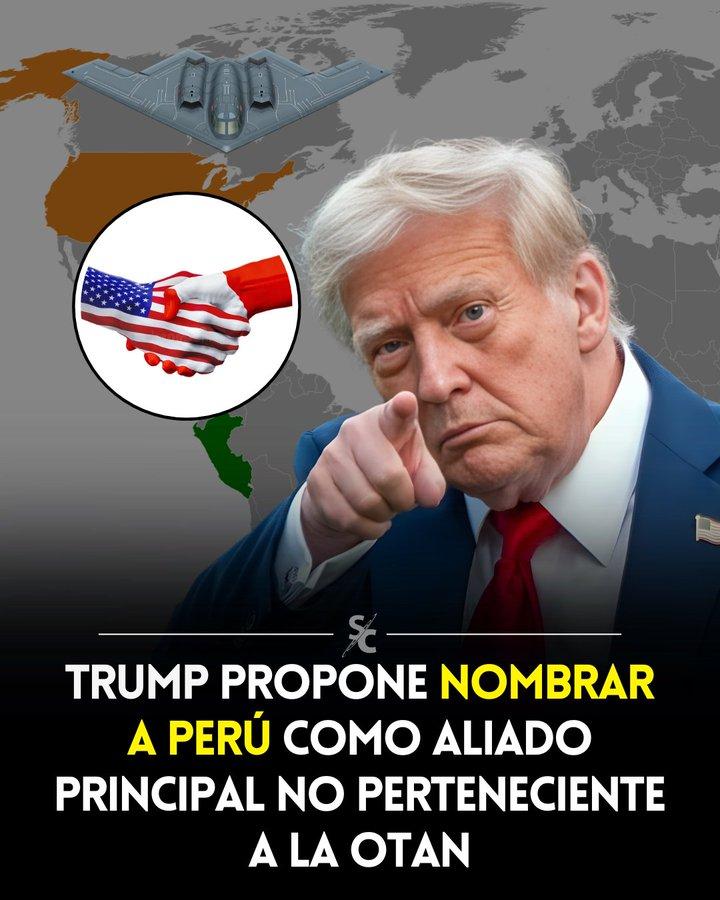 唐纳德·特朗普总统已通知国会，他打算将秘鲁指定为主要非北约盟友，这一地位将加强两