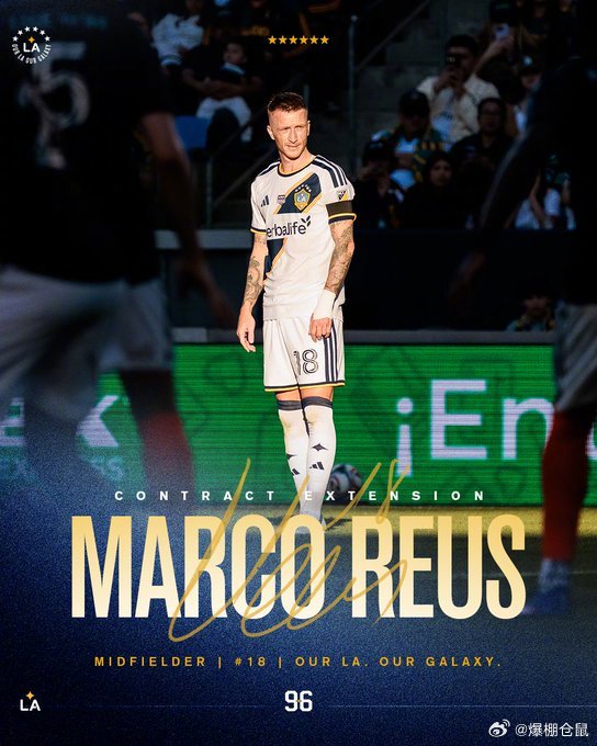 【官方】洛杉矶银河与36岁的德国中场罗伊斯续约至2027年12月，他在2024年