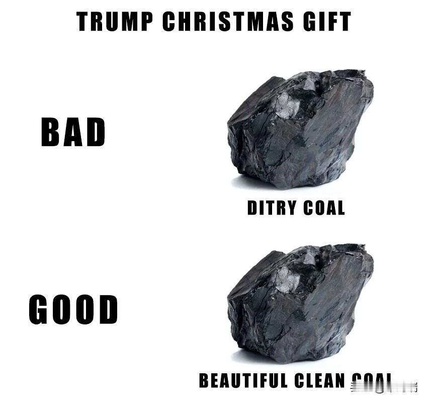 这个梗图是关于唐纳德·特朗普 (Donald Trump) 推广“清洁煤炭”的说