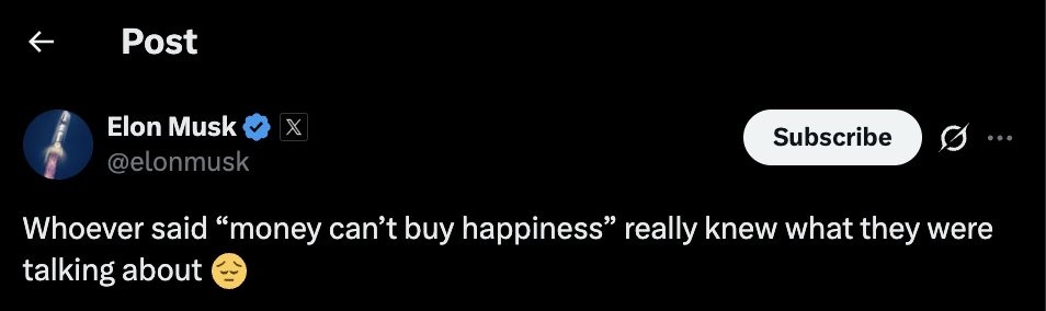 马斯克：“金钱买不到幸福”这句话说得真对 他这是咋了 