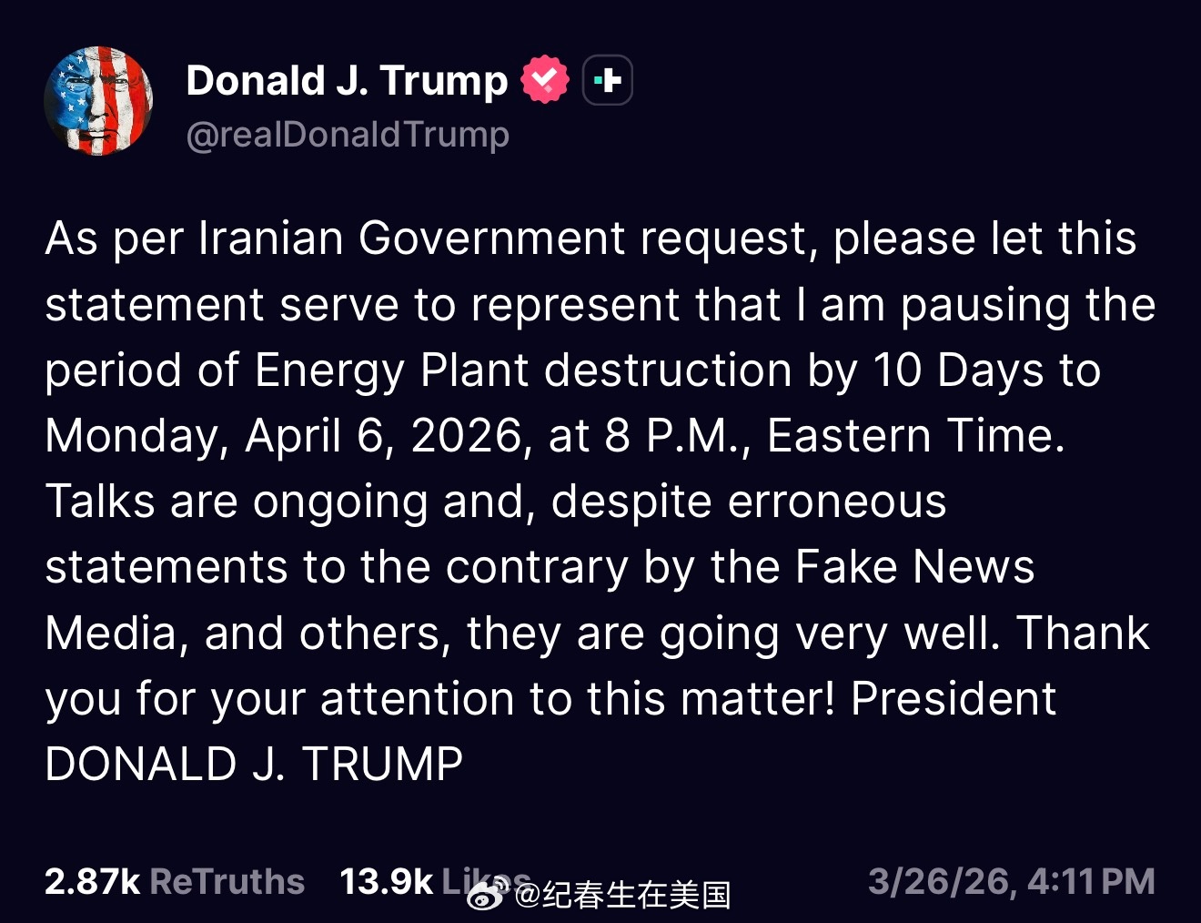 川普：“应伊朗政府的请求，特此声明：我将暂停对能源设施的打击行动，期限延长10天