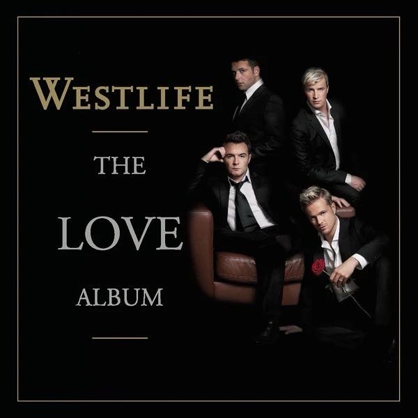 Westlife《Nothing's Going to Change My Lo
