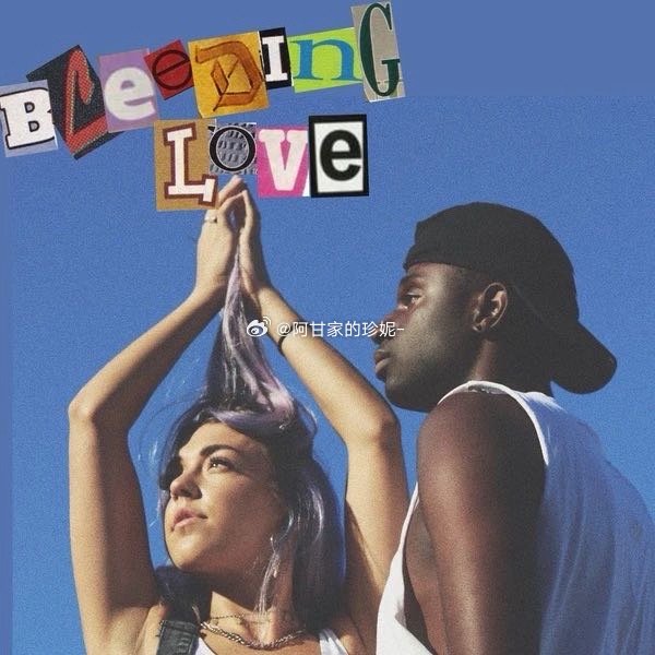 Ni/Co《Bleeding Love (流血的爱)》（​​​