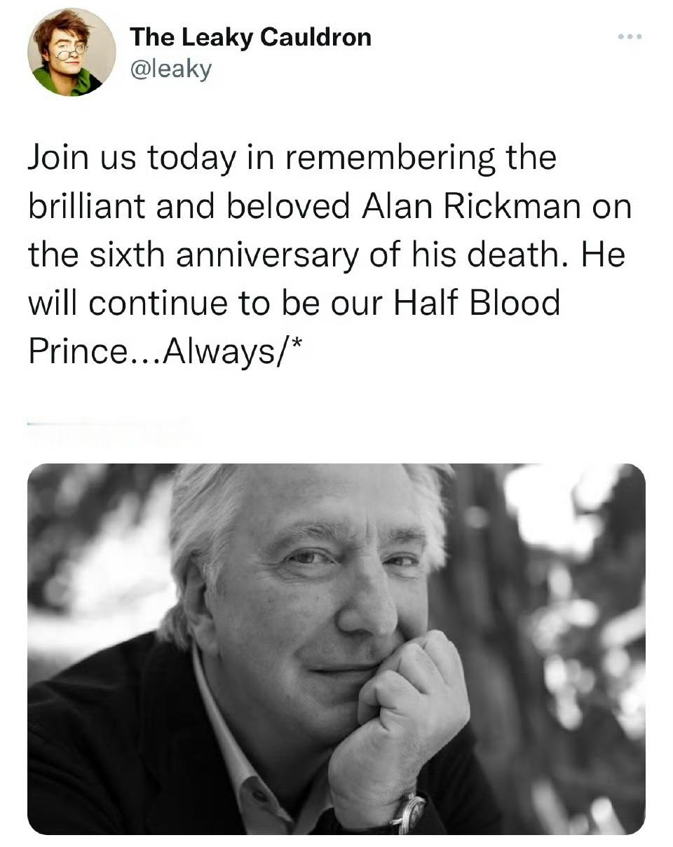 今天是Alan Rickman逝世九周年。一晃九年，Always.  