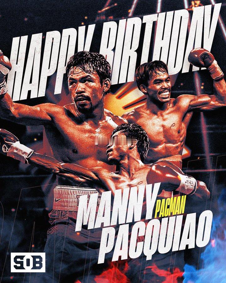 拳坛速递 曼尼·帕奎奥Manny Pacquiao 47岁 生日快乐🎂煮酒今日