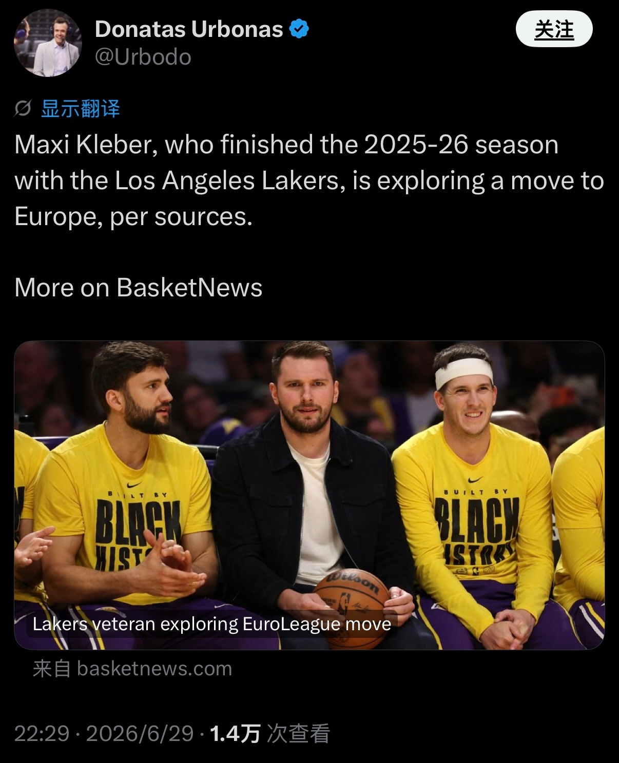 欧洲篮球记者：在湖人打完2025-26赛季后，马克西·克勒贝尔寻求回欧洲打球。 