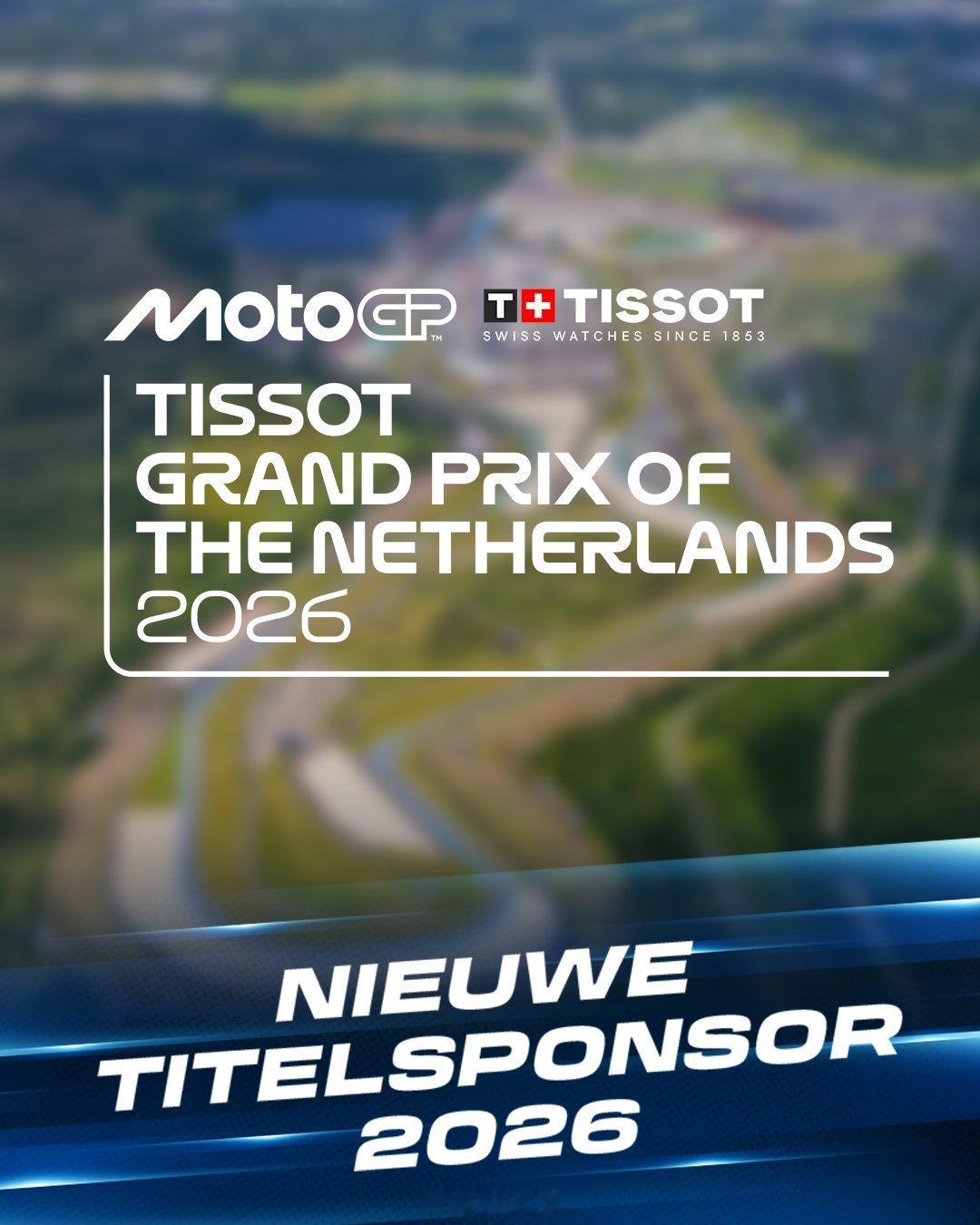 天梭将成为2026MotoGP荷兰大奖赛的冠名赞助商！⌚🏁motogp