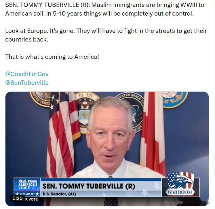 参议员汤米·图伯维尔：

穆斯林移民正在把第三次世界大战带到美国土地上。再过5到