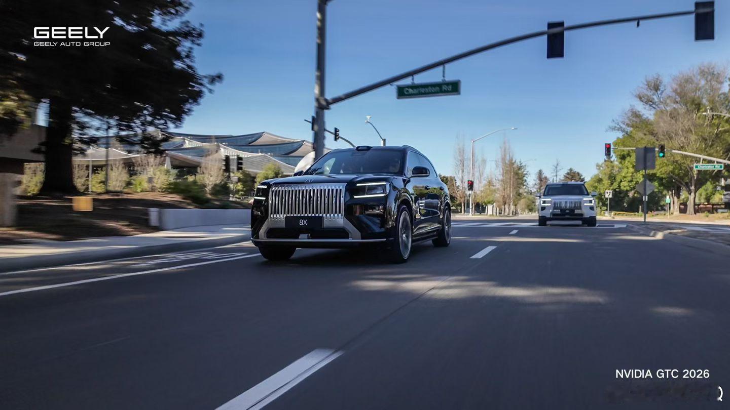 英伟达GTC 2026大会开始啦！看看都有谁？昨天刚刚发布的极氪8X来啦！吉利宣