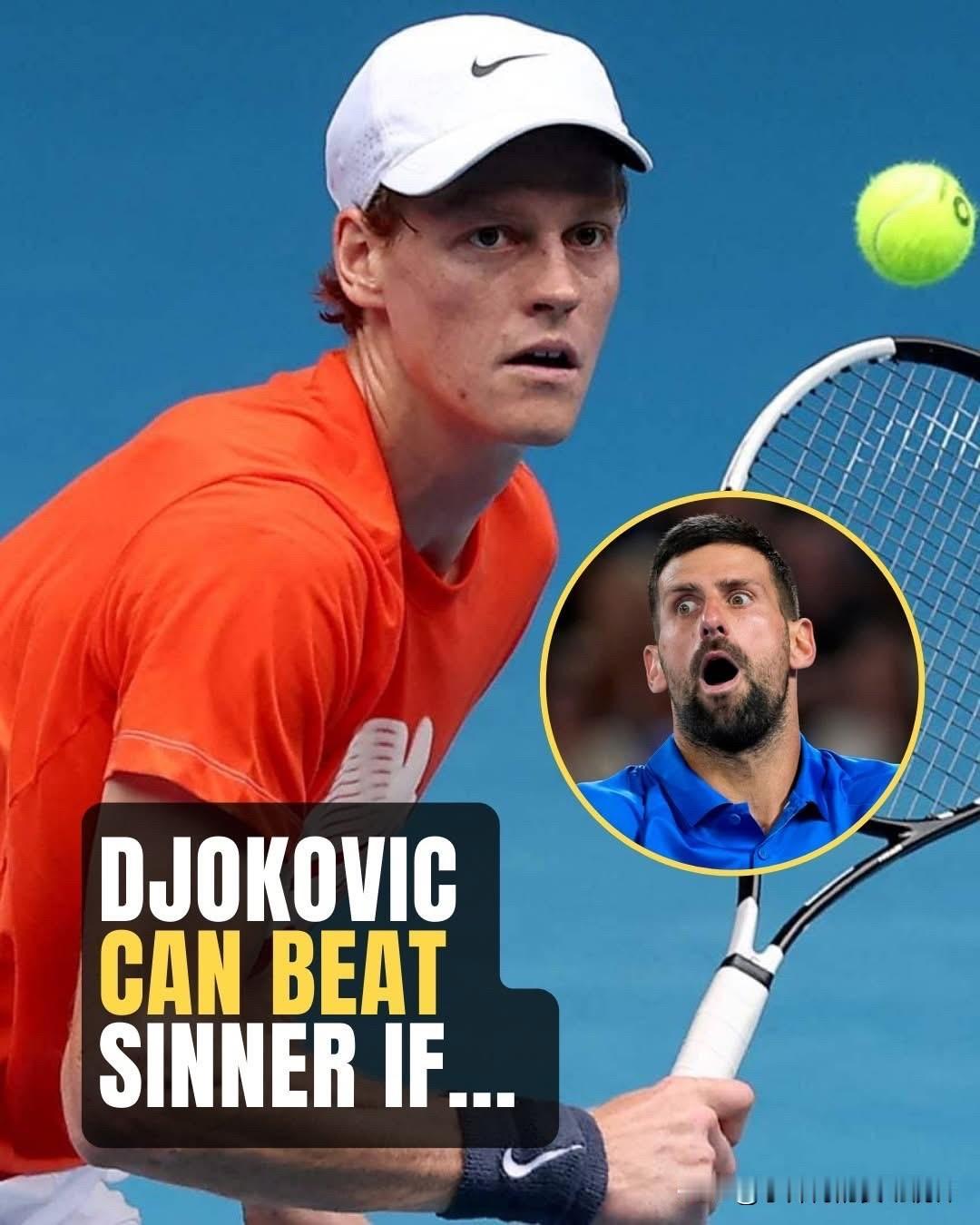 诺瓦克·德约科维奇现在的状态真的能和扬尼克·辛纳一较高下吗？

在我看来，除非德