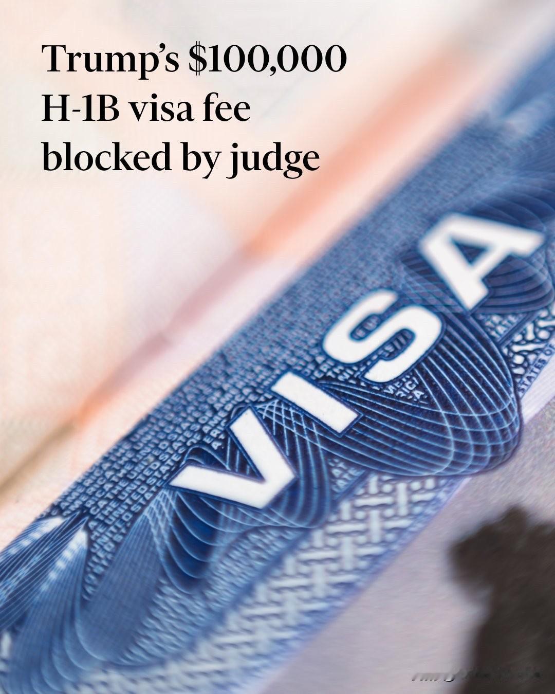 《金融时报》报道：特朗普政府决定对高技能外国工人的H-1B签证申请增加10万美元