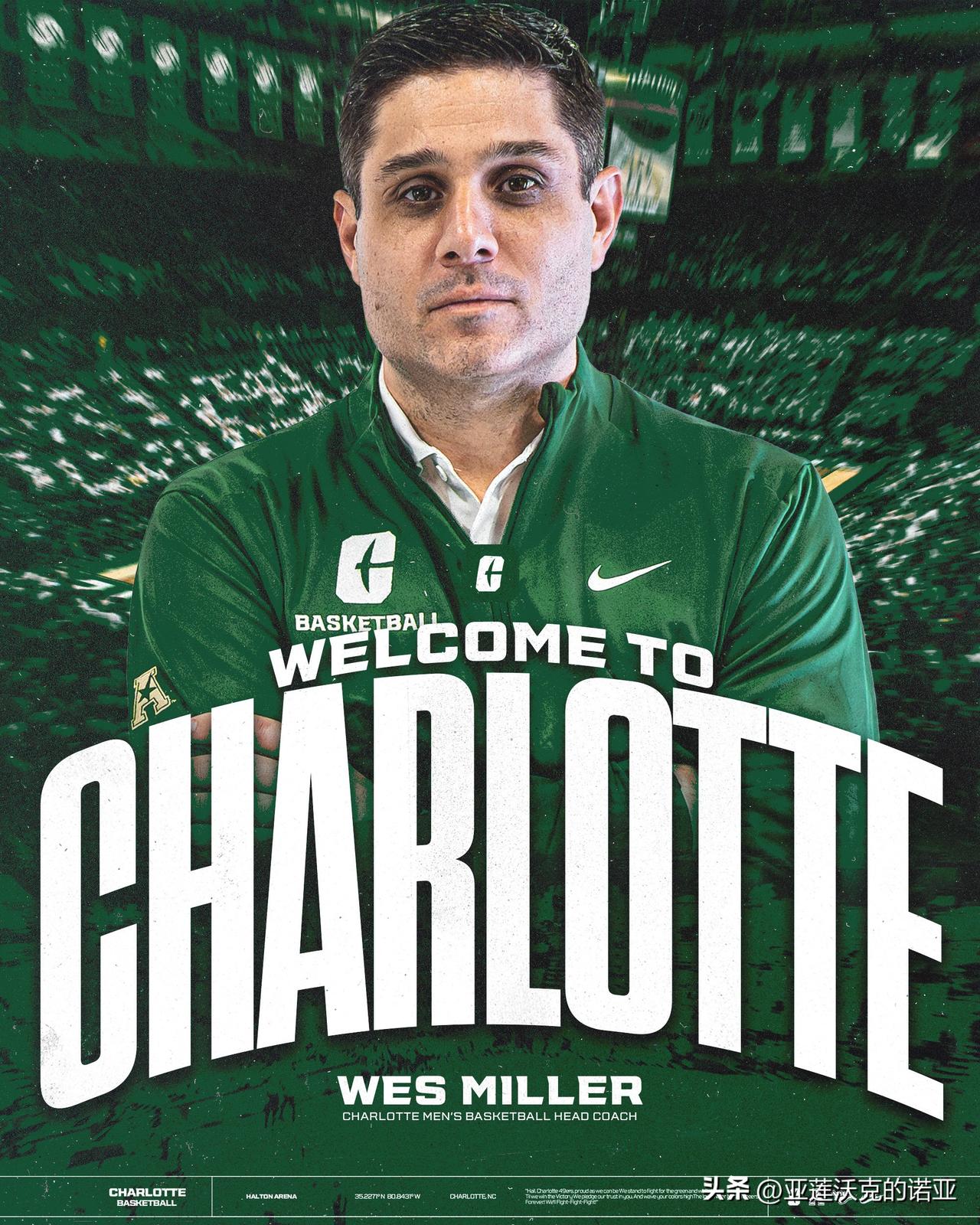 夏洛特大学聘请Wes Miller担任球队下一任主教练，他已经同意签订一份为期五