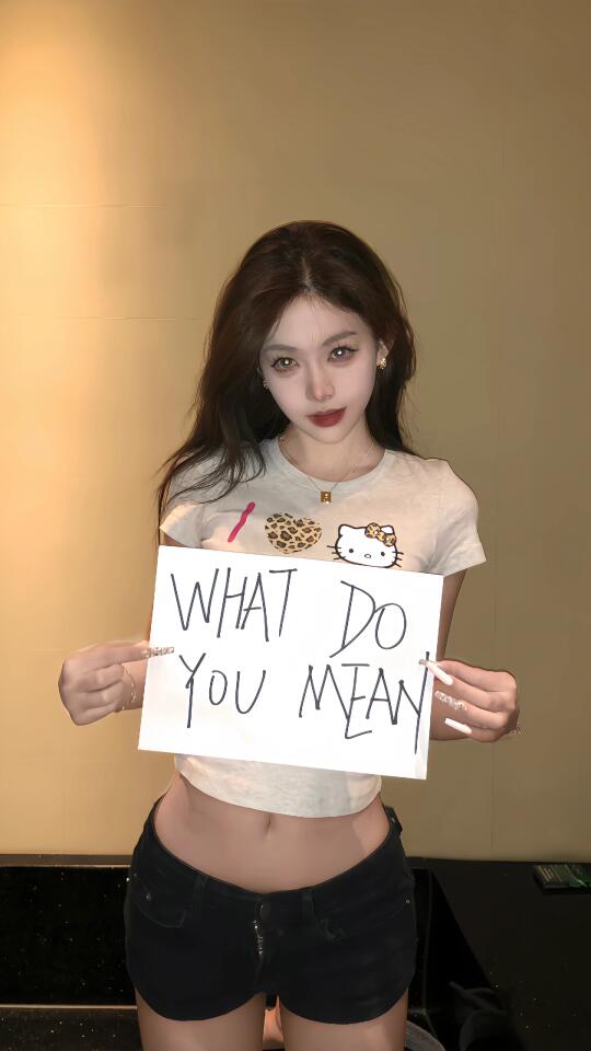 what do you mean？