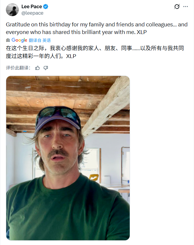 「花样老农」李佩斯（Lee Pace）发布生日自拍：“在这个生日之际，我衷心感谢