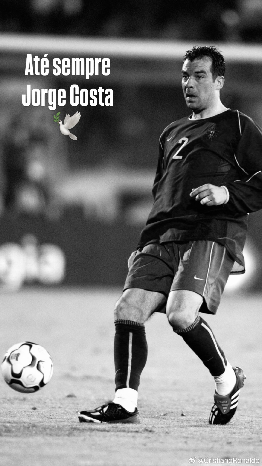 Até sempre Jorge Costa 🕊C罗[超话] ​​​