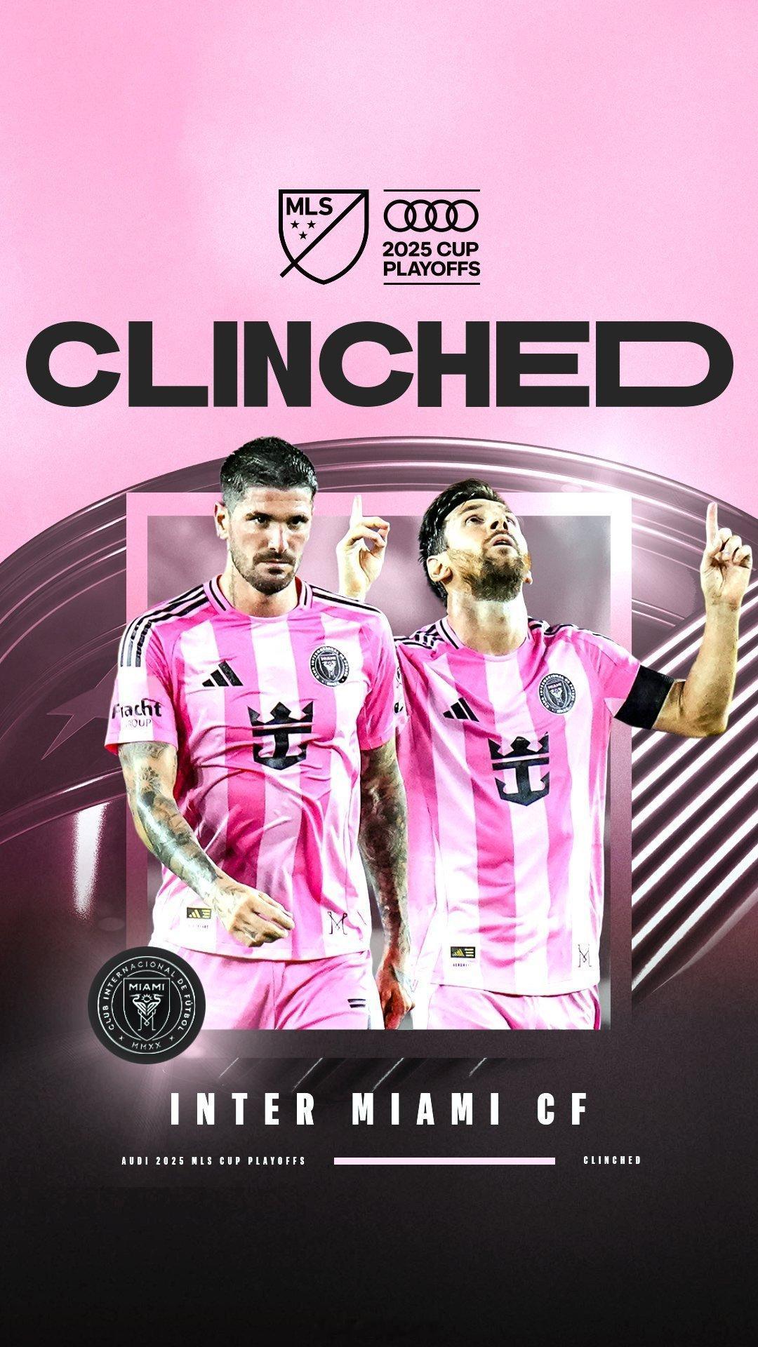 迈阿密国际提前锁定季后赛资格 梅西德保罗和迈阿密国际已经获得2025年MLS 季