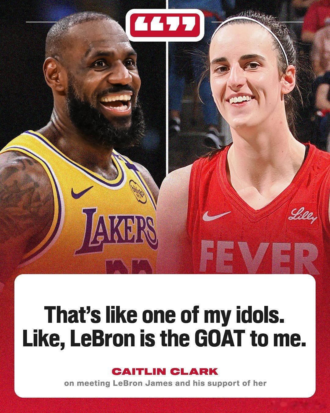 WNBA状元克拉克：“詹姆斯是我的偶像之一，他就是我的GOAT。”克拉克说詹姆斯